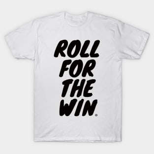 Roll For The Win - Black T-Shirt